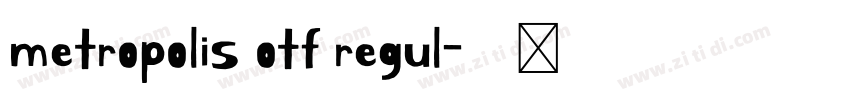 metropolis otf regul字体转换